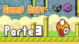 Como programar o Flappy Bird na Unity!! - Parte 3: GameOver, Colisões e Efeitos Sonoros