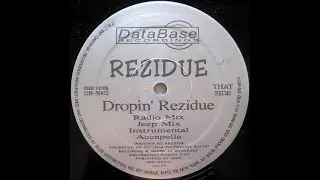 Rezidue - Droppin' Rezidue (Dirty) - HQ