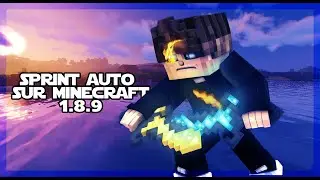 SPRINTER AUTOMATIQUEMENT SUR MINECRAFT - MOD AUTO SPRINT 1.8.9 (FORGE  1.8.9 EXIGER)