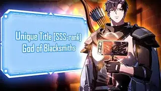 With Divine Forging Skills He Surpasses All Classes And Takes Over The Whole Server Manhwa Recap