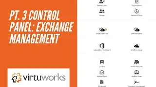 Pt. 3 Control Panel: Exchange Management