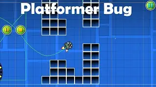 Platformer Bug | Geometry Dash 2.2
