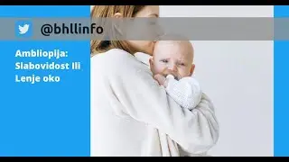 Ambliopija: Slabovidost Ili Lenje oko