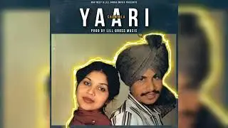 Yaari | Chamkila | Prod By Lill Gross Music | New Punjabi Song 2023