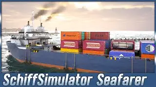 SF ⚓  Container laden mit Funkenflug | SCHIFF SIMULATOR Seafarer [s1e2]