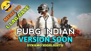 Pubg Mobile India Scam 2020 । Pubg Mobile Coming Soon  In India। Dynamo Highlights ।।