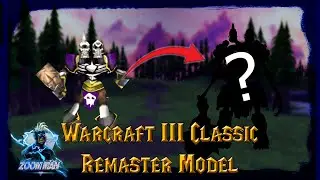 Warcraft III Classic Remaster Model: Ogre Skeleton | ZoomMan