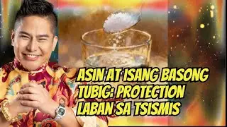 Paano Labanan ang Inggit at Chismis Gamit ang Asin! | Master Hanz Cua