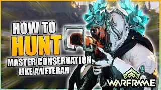 How to Hunt in Warframe (Conservation Guide 2025) | Beginners Guide