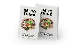 Eat to Think | Peter M. Castleman | Daily Flash