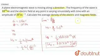 A plane electromagnetic wave is moving along x-direction . The frequency of the wave is `10^(15)`Hz