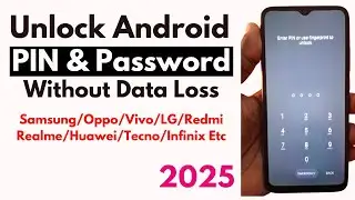 Забыли пароль? Разблокируйте Android-телефон без пароля и PIN-кода без потери данных (2025)