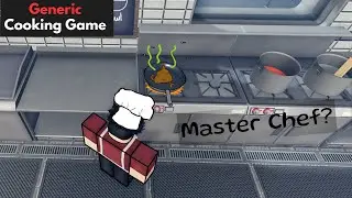 Becoming a MASTER CHEF in Roblox Generic Cooking Game