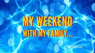 #FamilyFirst | My 2019 Labor Day Weekend With My Family