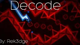 Decode 100% Easy Demon (By: Rek3dge)