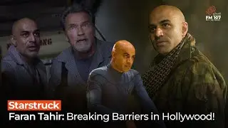 Faran Tahir: Breaking Barriers in Hollywood | Starstruck with RJ Mahwash | FM 107 Qatar