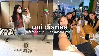 🦅 uni diaries: life update, taft food trip, sophomore year! 📚 | sofia ysabel