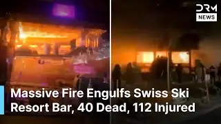 INSIDE VIDEOS: Massive Fire Engulfs Swiss Ski Resort Bar, 40 Dead, 112 Injured | AP1B