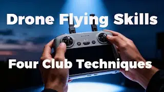 Learn Four Club Techniques in One Minute | Improve Your Drone Flying Skills!
