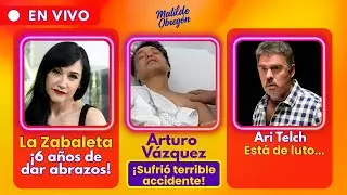 ARTURO VÁZQUEZ SUFRIÓ TERRIBLE ACCIDENTE / ARI TELCH ESTA DE LUTO / LA ZABALETA 6 AÑOS DANDO ABRAZOS