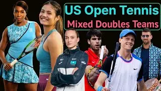 US Open Tennis Mixed Doubles Teams 2025. V Williams, E Raducanu, Alcaraz, Djokovic, Sinner Playing!