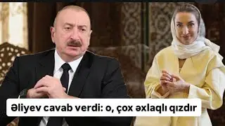 Əliyev Alyona haqda cavab verdi: O, əxlaqlı qızdır, məscidə də gedir