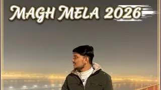 Magh Mela 2026 ✨🫰 Finally Aagye Hai 👍✨