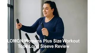 🏋️&zwj;♀️ LOMON Womens Plus Size Workout Tops Long Sleeve Review 🏋️&zwj;♀️