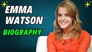 Emma Watson ✅ Biography, Age, Height, Boyfriend, Wiki, Lifestyle