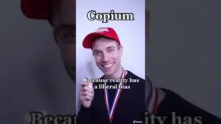 Copium - Because Reality Has A Liberal Bias - Feat. Walter Masterson
