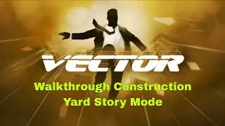 Vector Mobile Android gameplay video Walkthrough Construction Yard Story Mode