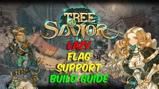 TOS &ndash; Tree of Savior &ndash; Lazy Flag Support Build Guide
