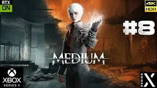 The Medium [4k 60fps HDR](Xbox Series X) #8 - Дедушка Медиум)))Финал!!!