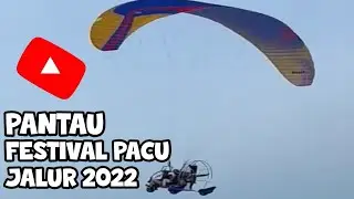EXCITING.., MONITORING THE PREPARATION OF THE TALUK KUANTAN 2022 PACU FESTIVAL FROM THE AIR