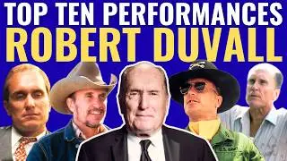 Top 10 Robert Duvall Performances