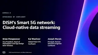 AWS re:Invent 2023 - DISH&rsquo;s Smart 5G network: Cloud-native data streaming (AIM314)