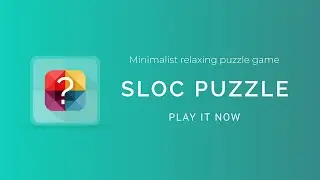 SLOC - A Colorful Puzzle Game | Trailer | Unite India 2019 submission