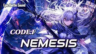 ［Epic &times; Cyber Battle Music］NEMESIS - CODE:F ｜Cyber Strings & Rock Battle,EDM,Hybrid,かっこいい,疾走感,ボス戦