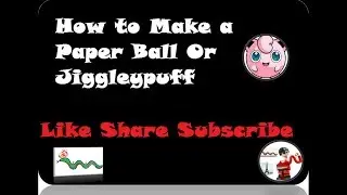 How To Make A Paper Ball/ Jiggley Puff