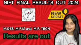 NIFT RESULTS OUT FOR 2024 || NIFT masters results out || NIFT MDES , MFM, MF.TECH results out #nifty
