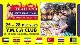 Thailand International Shopping Festival 25th to 28th Dec-25 @ YMCA Club, SG Highway, Ahmedabad