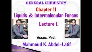 Chapter11 L_1 Liquid & Intermolecular Forces, Ion-Dipole, Dipole-Dipole, London Dispersion Force Eng