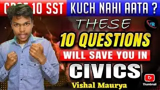 Complete civics Class 10th most important question (NCERT covered ) Social Science 🔭