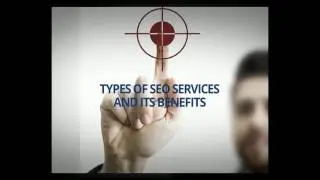 Types of SEO services and its benefits