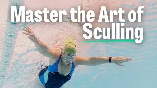 Improve Your Feel for the Water with Sculling!