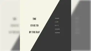 Ray - Stick to
