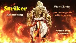 Striker Awakening Giant Elvia guide 2025 console
