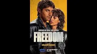 Freedom 2024 Movie Trailer: The Ultimate Heist, Boundless Risks, and a Fight for Liberation!