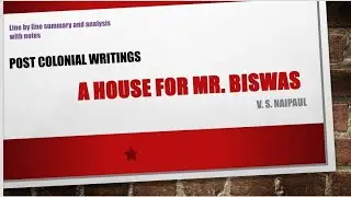 A House for Mr. Biswas| Novel by V. S. Naipaul | Summary and analysis #vsnaipaul #maenglish