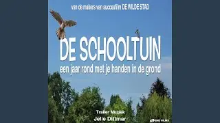De Schooltuin (Official Trailer Soundtrack)